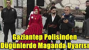 Gaziantep polisinden düğünlerde maganda uyarısı