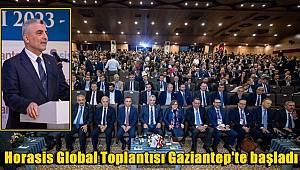 Horasis Global Toplantısı Gaziantep'te başladı 