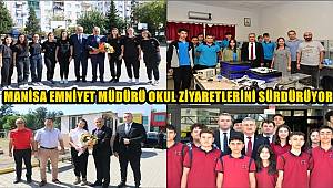 Manisa Emniyet Müdürü okul ziyaretlerini sürdürüyor 