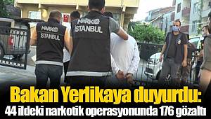 44 ilde 'Narkogüç' operasyonu! 176 gözaltı 