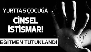 5 öğrenciye cinsel istismarda bulunduğu iddia edilen eğitmen tutuklandı 