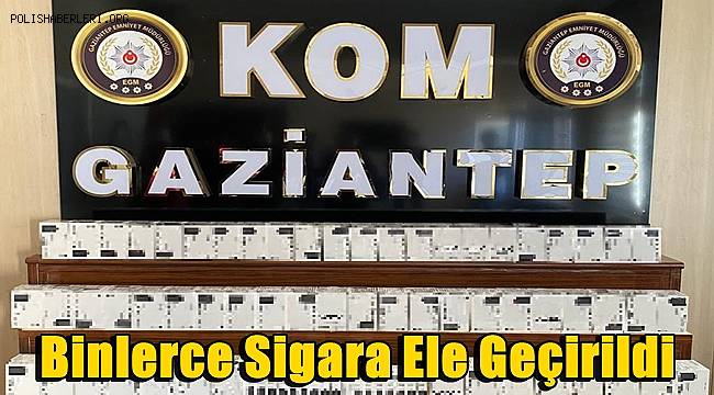 Gaziantep KOM Ekiplerinden Operasyon! Binlerce Sigara Ele Geçirildi