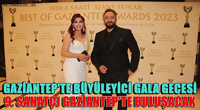 Gaziantep'te Büyüleyici Gala Gecesi