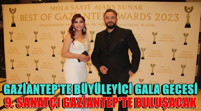 Gaziantep'te Büyüleyici Gala Gecesi
