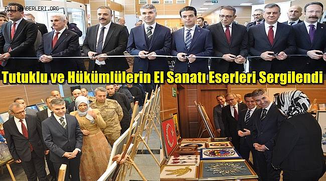 Gaziantep Adliyesinde Tutuklu ve Hükümlülerin El Sanatı Eserleri Sergilendi 