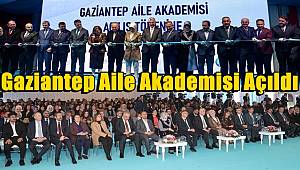 Gaziantep Aile Akademisi Ticaret Bakanı ve Aile ve Sosyal Hizmetler Bakanı'nın Katılımıyla Açıldı