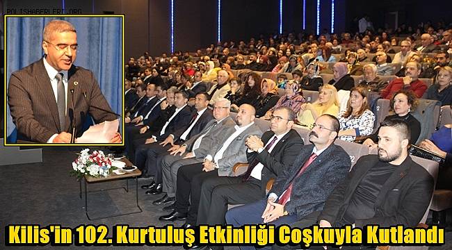 Kilis'in 102. Kurtuluş Etkinliği Coşkuyla Kutlandı