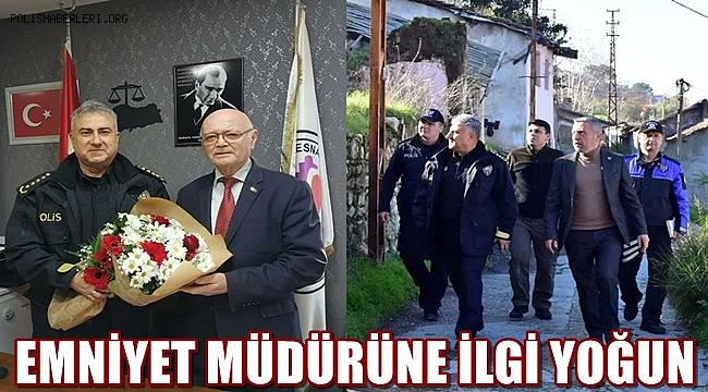 Manisa İl Emniyet Müdürü Aktaş'ın ziyaretleri devam ediyor 