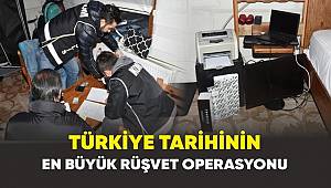Savcılık Düğmeye Bastı! 76 İlde Türkiye Tarihinin En Büyük Rüşvet Operasyonu! 