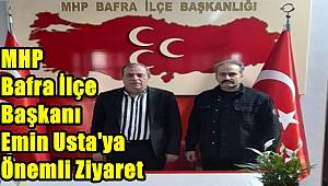 Gülden MHP Bafra İlçe Başkanı Emin Usta'yı ziyaret etti