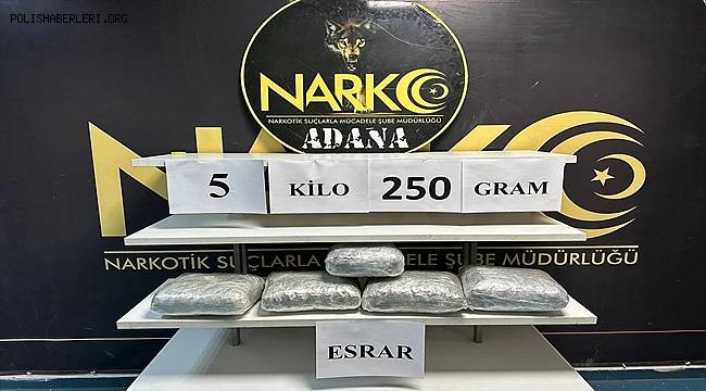 Adana'da 5 kilo 250 gram esrar ele geçirildi, sürücü tutuklandı 
