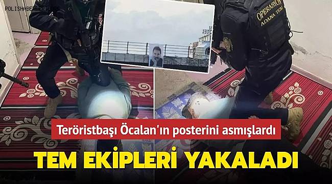 Adana'da PKK elebaşının posterini asan 2 kişi yakalandı 
