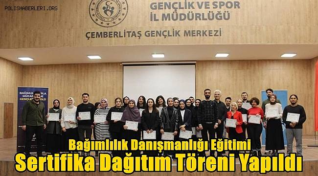 Bağımlılık Danışmanlığı Eğitimi Sertifika Dağıtım Töreni Yapıldı