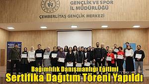 Bağımlılık Danışmanlığı Eğitimi Sertifika Dağıtım Töreni Yapıldı 
