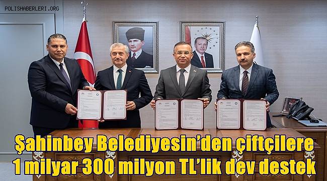 Şahinbey Belediyesin’den çiftçilere 1 milyar 300 milyon TL’lik dev destek 