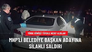 Kırıkkale'de MHP'li belediye başkan adayının aracına silahlı saldırı 