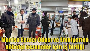 Manisa Eczacı Odası ve Emniyetten nöbetçi eczaneler için iş birliği