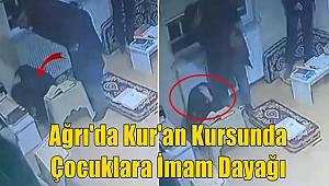 Ağrı'da çocukları döven imam gözaltına alındı 