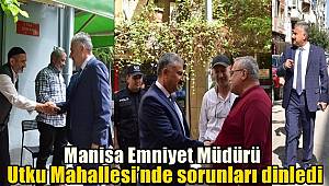 Emniyet Müdürü Aktaş Utku Mahallesi'nde sorunları dinledi