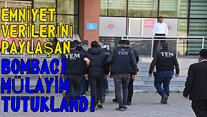 Sosyal medyada emniyet verileri paylaşan ''Bombacı Mülayim'' rumuzlu polis tutuklandı 
