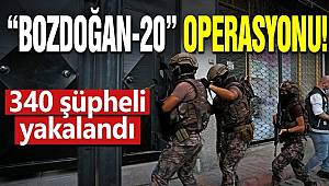 Van'daki olaylar sonrası 14 ilde BOZDOĞAN-20 operasyonu düzenlendi! 340 şüpheli yakalandı 