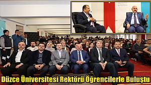 Düzce Üniversitesi Rektörü Öğrencilerle Buluştu 