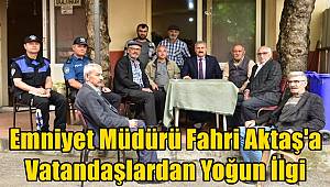Emniyet Müdürü Fahri Aktaş'a vatandaşlardan yoğun ilgi