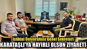 Kahramanmaraş İstiklal Üniversitesi Genel Sekreteri Karataşlı'ya önemli ziyaret