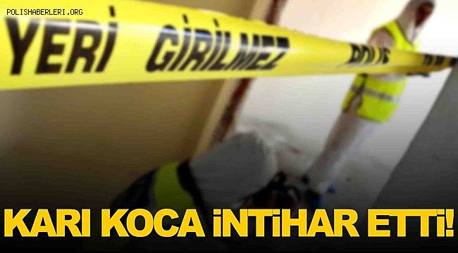 Afyonkarahisar'da acı olay… Karı koca intihar etti! 