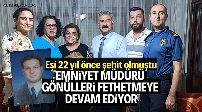 Manisa Emniyet Müdürü gönülleri fethetmeye devam ediyor