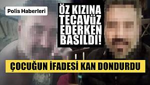 Öz Kızına Arabada Tecavüz Etti, Jandarma Bastı, İfadeler Kan Dondurdu! 