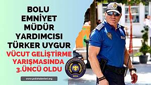 Bolu İl Emniyet Müdür Yardımcısı, vücut geliştirmede derece yaptı 