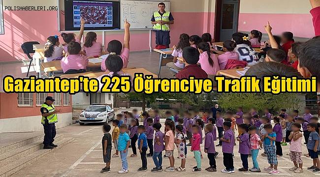 Gaziantep'te 225 Öğrenciye Trafik Eğitimi 
