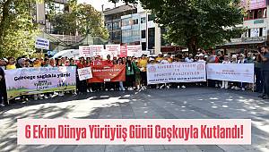6 Ekim Dünya Yürüyüş Günü Coşkuyla Kutlandı 