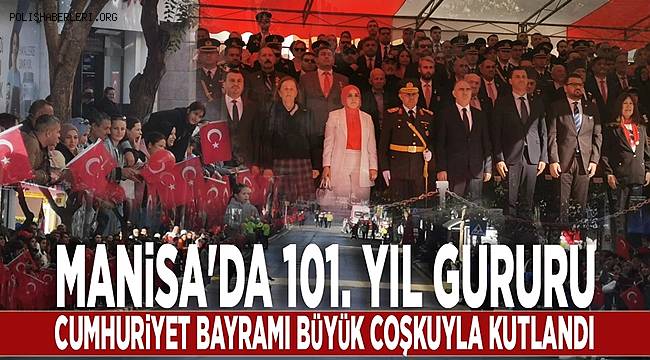 Manisa’da cumhuriyetin 101. yıl coşkusu 