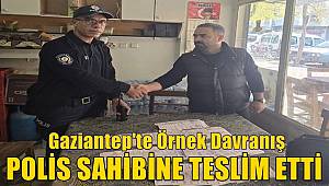 Gaziantep'te Örnek Davranış! Polis Para Dolu Çantayı Sahibine Teslim Etti 
