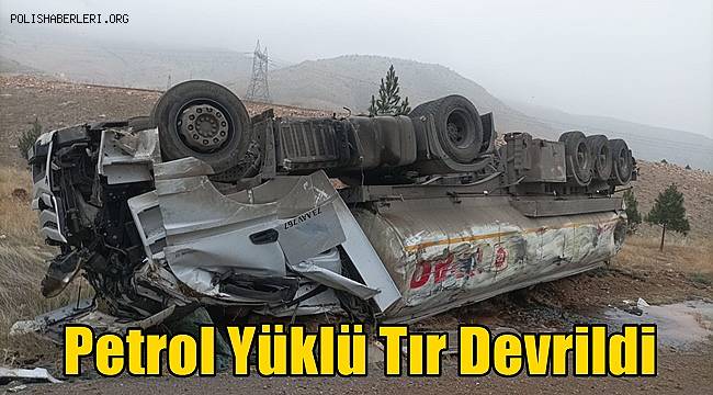 Batman'da Petrol Yüklü Tır Devrildi 