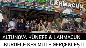 Elbistan'da ALTUNOVA Künefe & Lahmacun Açılışı Gerçekleşti 