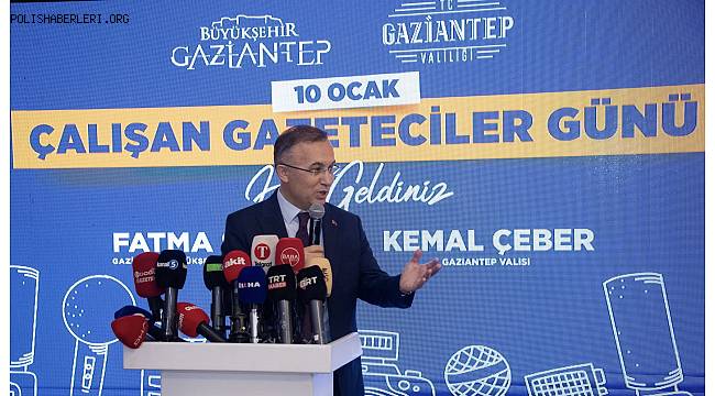 Gaziantep Valisi Kemal Çeber Gazetecilerle buluştu 