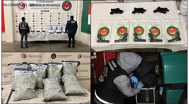 Kapıkule Sınır Kapısı'nda iki ayrı operasyonda ruhsatsız tabanca ve uyuşturucu ele geçirildi 