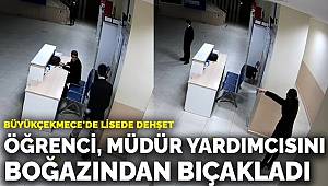Lisede dehşet! 16 yaşındaki öğrenci müdür yardımcısını boğazından bıçakladı 