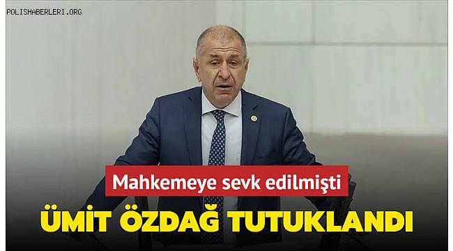 Zafer Partisi Genel Başkanı Ümit Özdağ Tutuklandı 