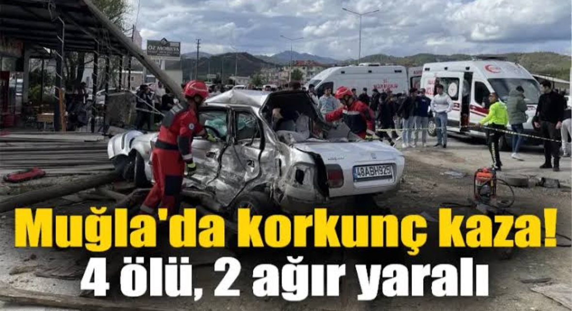 Muğla’da bayram günü acı haber! 4 kişi yaşamını yitirdi 