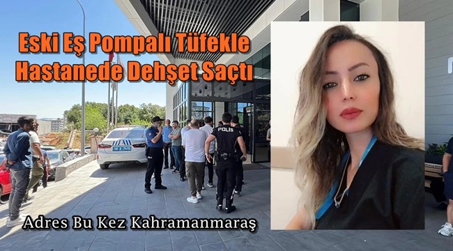 Hastanede eski eş dehşeti! 4. uzaklaştırma kararının çıktığı gün katledildi 