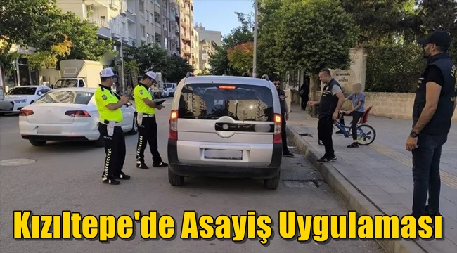 Kızıltepe'de Asayiş Uygulaması