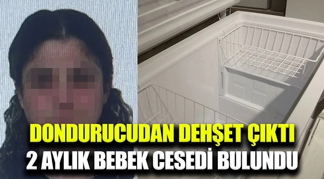 Ankara'da Vahşet! Derin dondurucuda cesedi bulunan bebeğe otopsi yapılacak 
