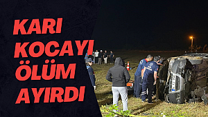 Bayram arifesinde acı kaza! Karı-kocayı ölüm ayırdı 