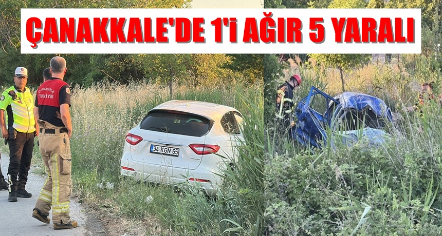 Çanakkale’de 3 araçlı zincirleme kaza! 1’i ağır 5 yaralı 