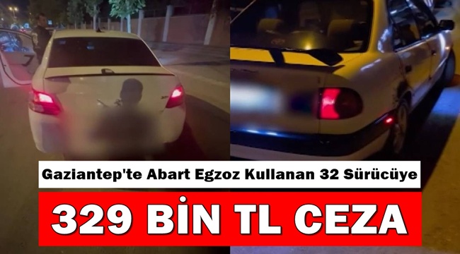 Gaziantep'te Abart Egzoz Kullanan Sürücülere Ceza