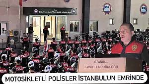 Motosikletli Yunus Timleri İstanbul'un güvenliği için sahada